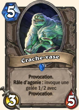 Hearthstone : battre Seigneur Gargamoelle, Carte neutre Crache-vase