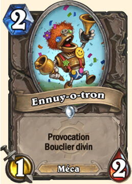 Hearthstone : battre Seigneur Gargamoelle, Carte neutre Ennuy-o-tron