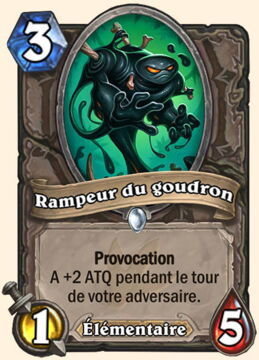 Hearthstone : battre Seigneur Gargamoelle, Carte neutre Rampeur du goudron