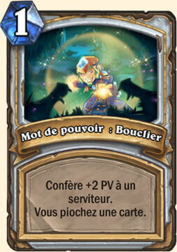 Hearthstone : battre Seigneur Gargamoelle, Carte prêtre Mot de pouvoir : Bouclier