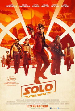 10 - Solo : A Star Wars story (2018)