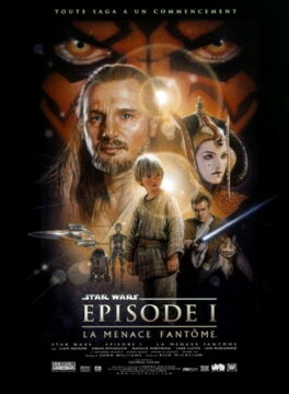 7 - Star Wars Épisode 1 : La Menace Fantôme (1999)