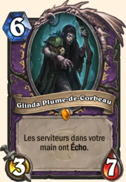 Hearthstone Extension Bois Maudit nouvelle carte Démoniste : Glinda Plume-de-Corbeau