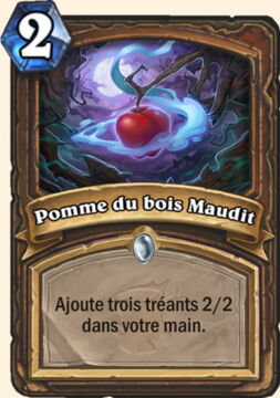 Hearthstone Extension Bois Maudit nouvelle carte Druide : Pomme du bois Maudit