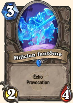 Hearthstone Extension Bois Maudit nouvelle carte neutre : Milicien fantôme