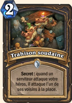Nouvelle carte Hearthstone, Kobolds et Catacombes : Trahison soudaine