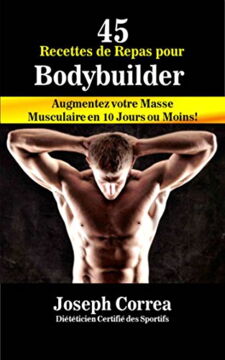 45 recettes pour bodybuilder